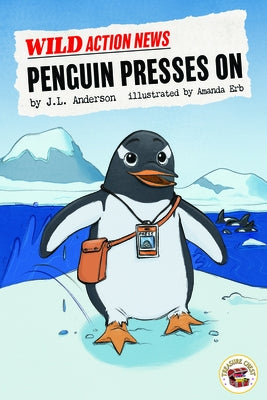 Penguin Presses on by Anderson, J. L.