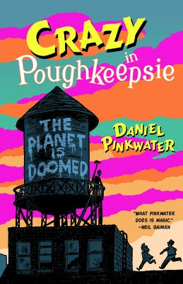 Crazy in Poughkeepsie by Pinkwater, Daniel