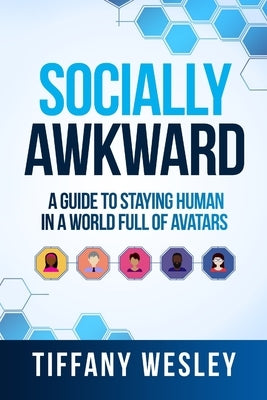 Socially Awkward by Wesley, Tiffany