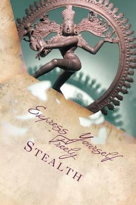 Express Yourself Freely: Erotic Emails for an Absent Lover by Stealth