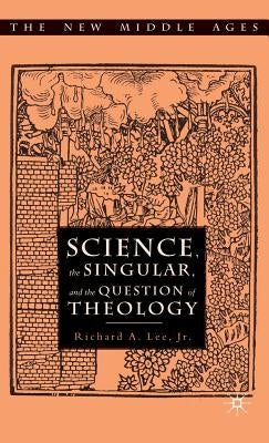 Science, the Singular and the Question of Theology by Loparo, Kenneth A.
