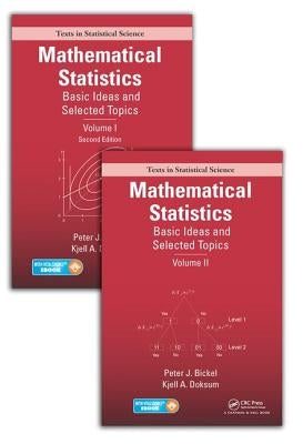 Mathematical Statistics: Basic Ideas and Selected Topics, Volumes I-II Package by Bickel, Peter J.