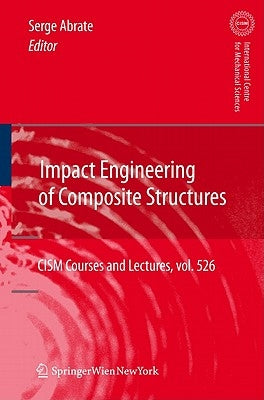 Impact Engineering of Composite Structures by Abrate, Serge