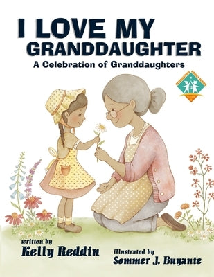 I Love My Granddaughter: A Celebration of Granddaughters by Buyante, Sommer J.