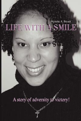 Life with a Smile by Bryant, Wynette
