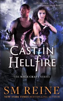 Cast in Hellfire: An Urban Fantasy Romance by Reine, S. M.