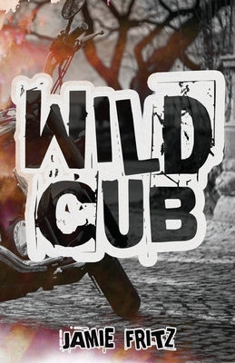 Wild Cub by Fritz, Jamie