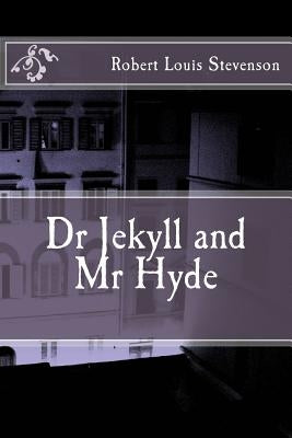 Dr Jekyll and Mr Hyde by Stevenson, Robert Louis