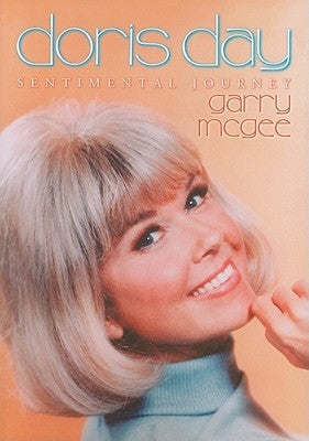 Doris Day: Sentimental Journey by McGee, Garry