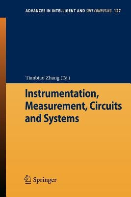 Instrumentation, Measurement, Circuits and Systems by Zhang, Tianbiao