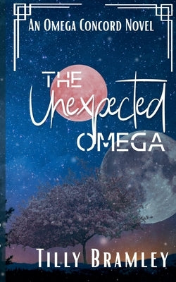 The Unexpected Omega by Bramley, Tilly