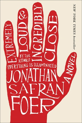 Extremely Loud and Incredibly Close: A Novel by 