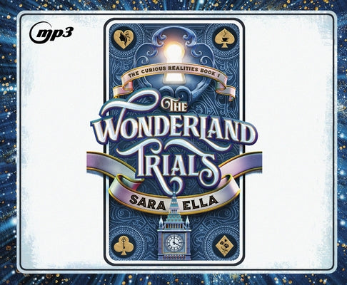 The Wonderland Trials: Volume 1 by Ella, Sara