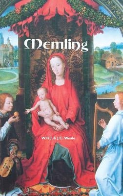 Memling by Weale, W. H. J.