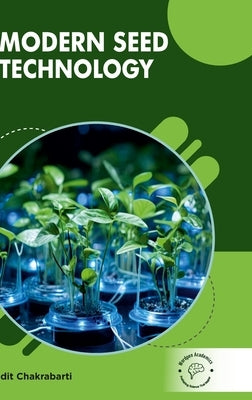 Modern Seed Technology by Chakrabarti, Udit