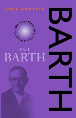 Karl Barth 2nd Edition by Webster, John