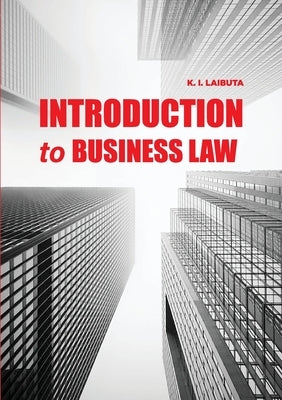 Introduction to Business Law by Laibuta, Kibaya