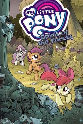 My Little Pony: Spirit of the Forest by Anderson, Ted