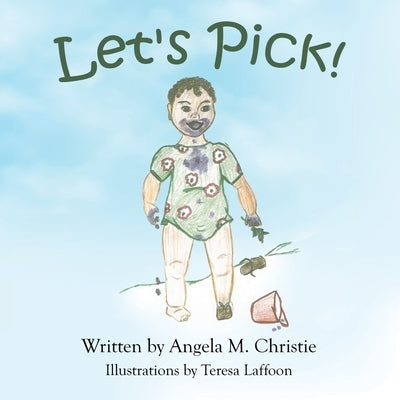 Let's Pick! by Laffoon, Teresa