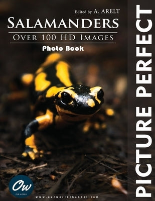 Salamander: Picture Perfect Photo Book by Arelt, A.