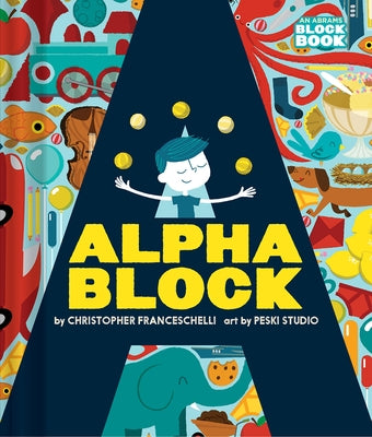 Alphablock (an Abrams Block Book) by Franceschelli, Christopher