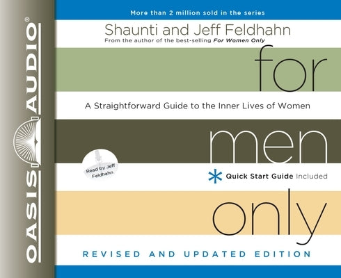 For Men Only: A Straightforward Guide to the Inner Lives of Women by Feldhahn, Shaunti