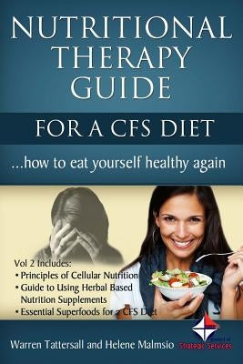 Nutritional Therapy Guide for a CFS Diet by Malmsio, Helene