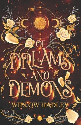 Of Dreams and Demons by Hadley, Willow