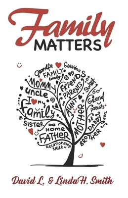 Family Matters by Smith, Linda H.