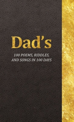 Dad's 100 Poems, Riddles and Songs in 100 Days by Krueger, Jeffrey