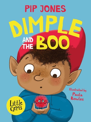 Little Gems - Dimple and the Boo by Jones, Pip