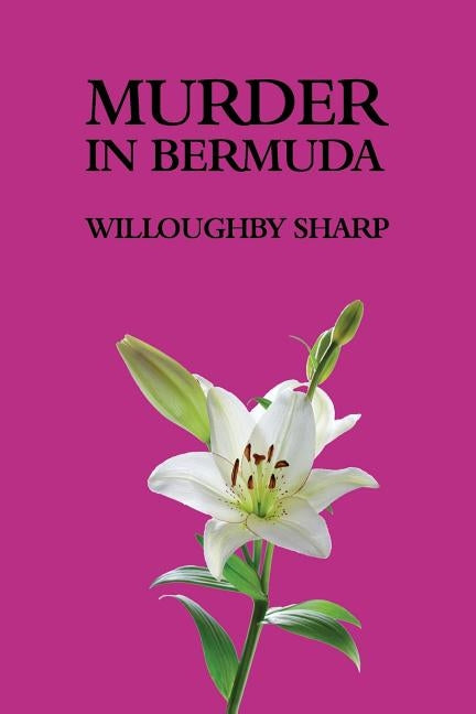 Murder in Bermuda by Sharp, Willoughby
