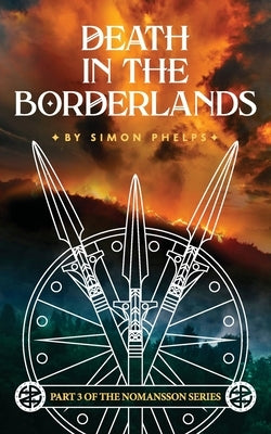 Death in the Borderlands by Phelps, Simon