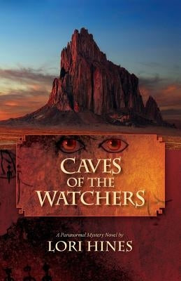 Caves of the Watchers by Hines, Lori B.