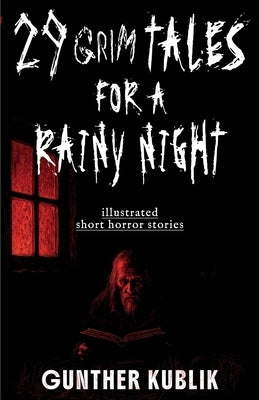 29 Grim Tales for a Rainy Night: illustrated short horror stories by García Enríquez, Andrea