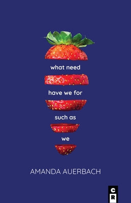 What Need Have We for Such as We by Auerbach, Amanda