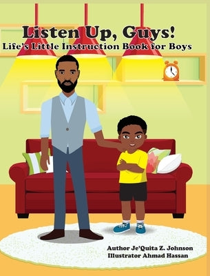 Listen Up, Guys!: Life's Little Instruction Book for Boys by Johnson, Je'quita