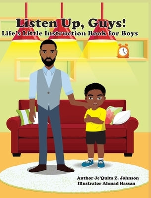 Listen Up, Guys!: Life's Little Instruction Book for Boys by Johnson, Je'quita