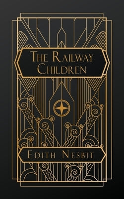 The Railway Children by Nesbit, Edith
