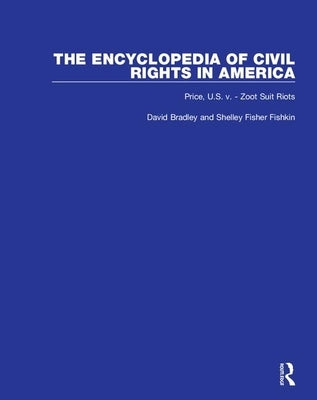 Encyclopaedia of Civil Rights in America by Bradley, Samuel D.