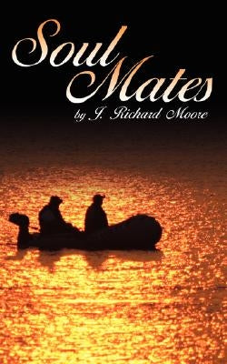Soul Mates by Moore, J. Richard