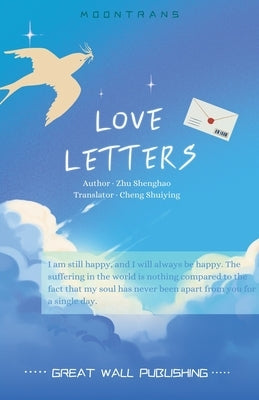 Love Letters by Zhu Shenghao by Shenghao, Zhu