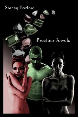 The Precious Jewels Monologue by Barlow, Stacey