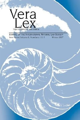 Vera Lex Vol 8: Journal of the International Natural Law Society by Chapman, Robert