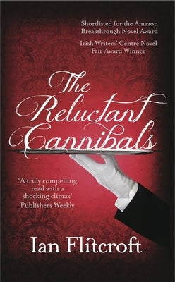 The Reluctant Cannibals by Flitcroft, Ian