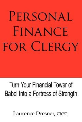 Personal Finance for Clergy by Dresner Chfc, Laurence