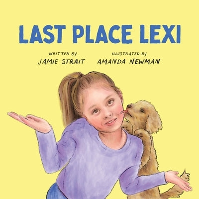 Last Place Lexi by Strait, Jamie