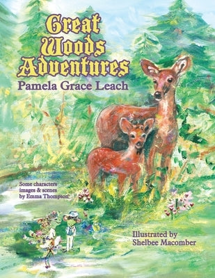 Great Woods Adventures: A Lost Skipper Deer; Croak and the Strawberry Princess by Leach, Pamela Grace