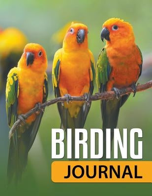 Birding Journal by Speedy Publishing LLC