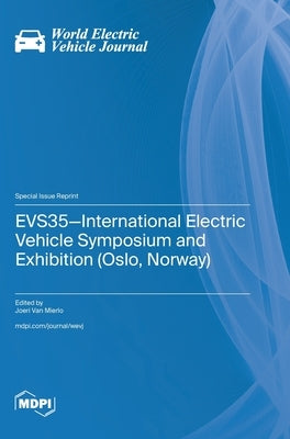 EVS35-International Electric Vehicle Symposium and Exhibition (Oslo, Norway) by Van Mierlo, Joeri